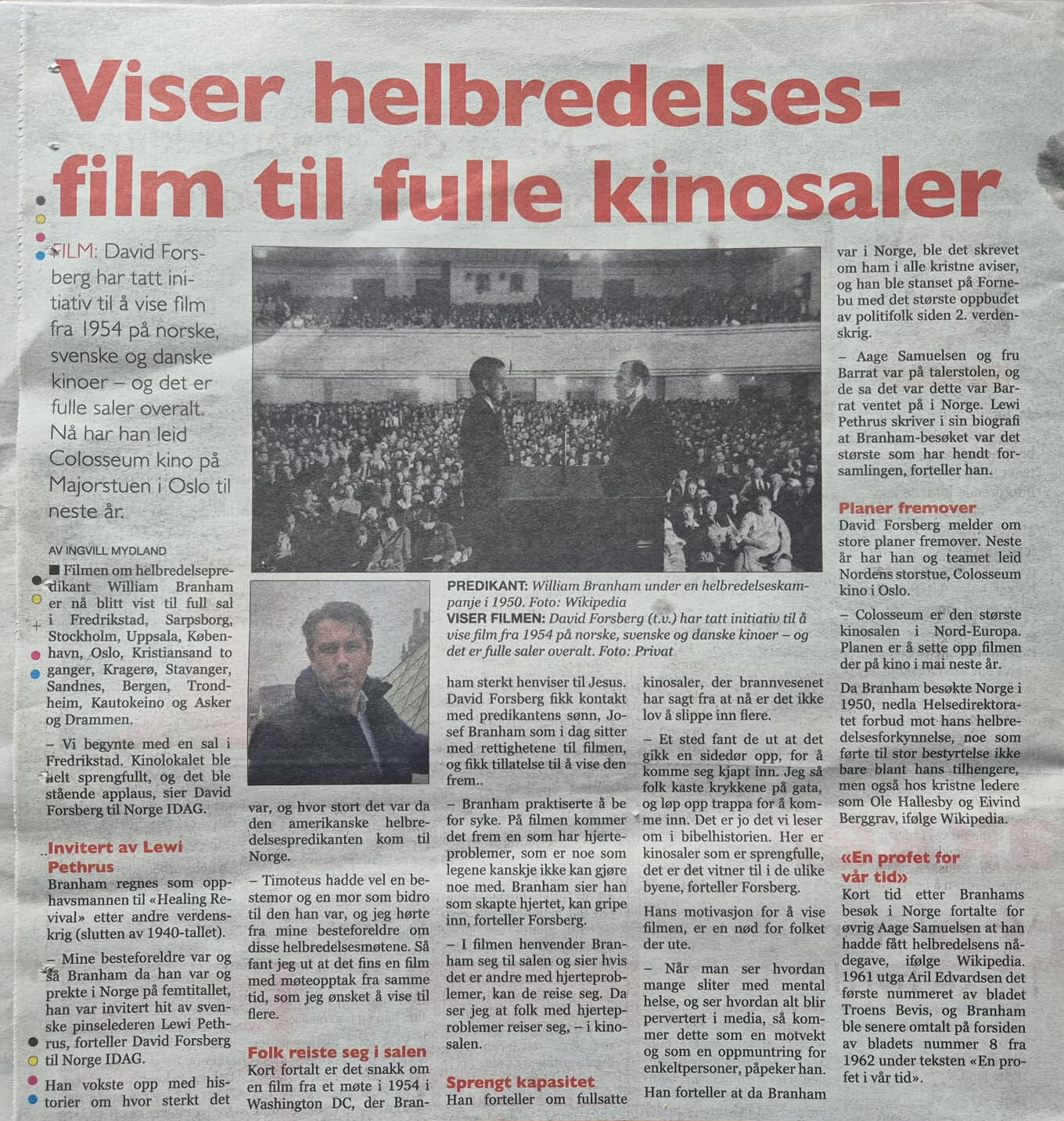 Viser helbredelsesfilm til fulle kinosaler - Norge IDAG - filmvisning av William Marrion Branham Viser helbredelsesfilm til fulle kinosaler - Artikkel i Norge IDAG - filmvisning av William Marrion Branham